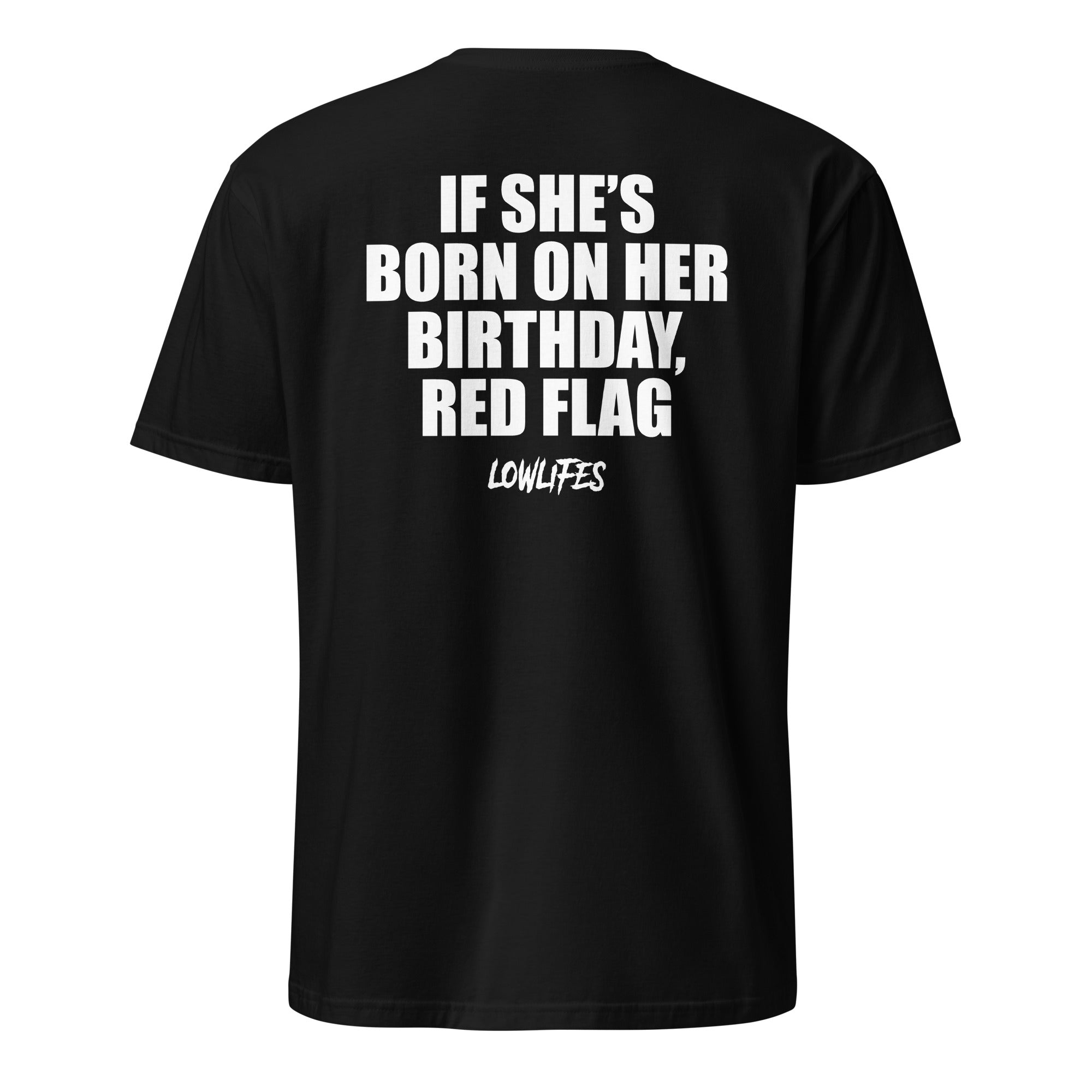 Shirt - Unisex: Birthday Red Flag
