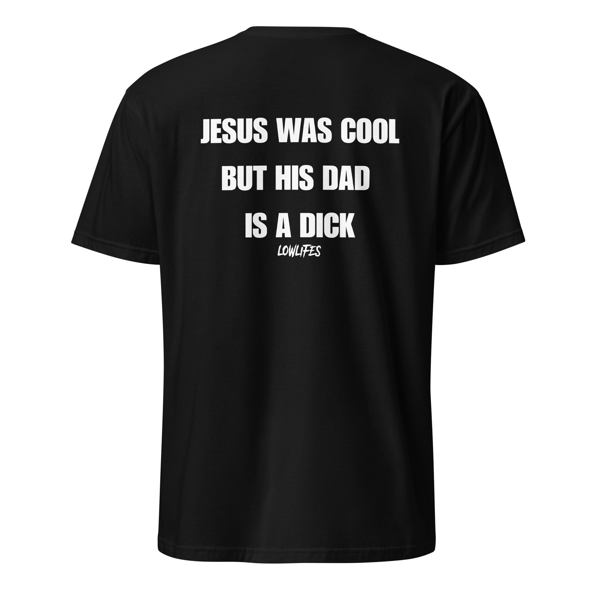 SHIRT - UNISEX: JESUS WAS COOL