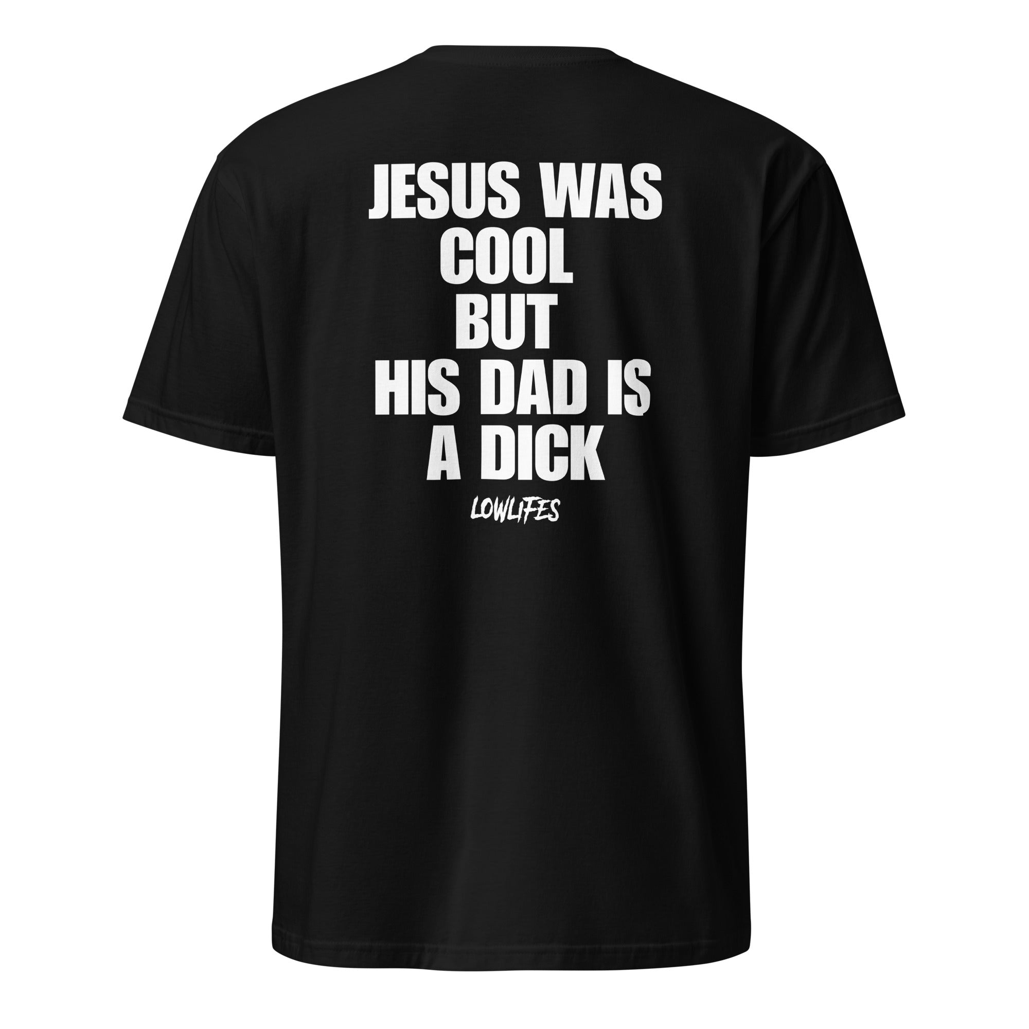 SHIRT - UNISEX: JESUS WAS COOL