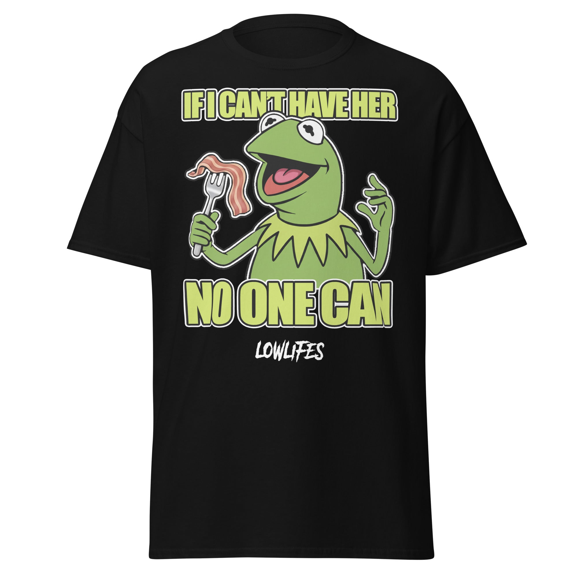 Shirt 4X/5X: If I Can't Have Her