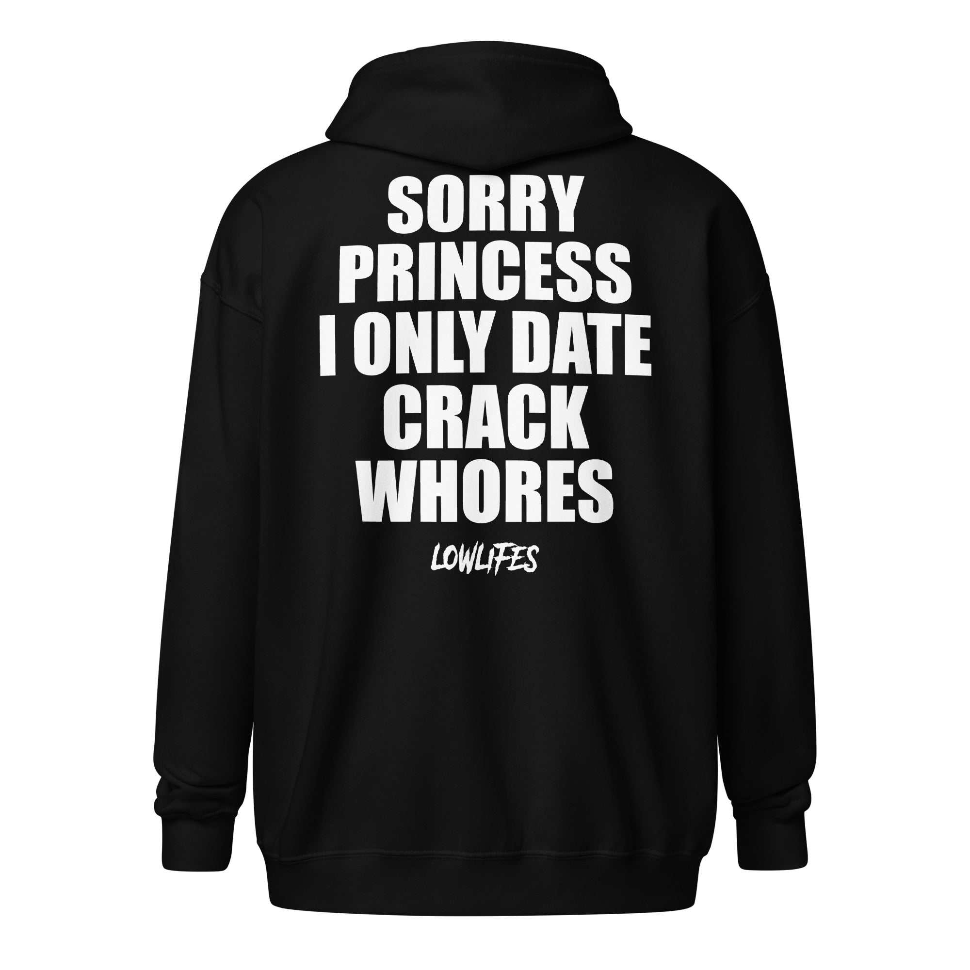 Hoodie - Zip: Sorry Princess